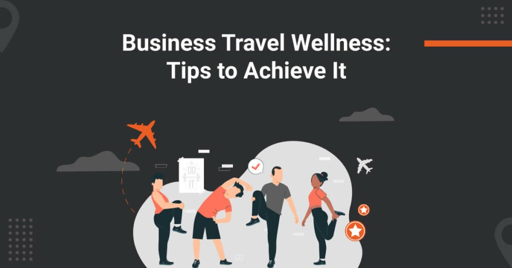 business travel wellness