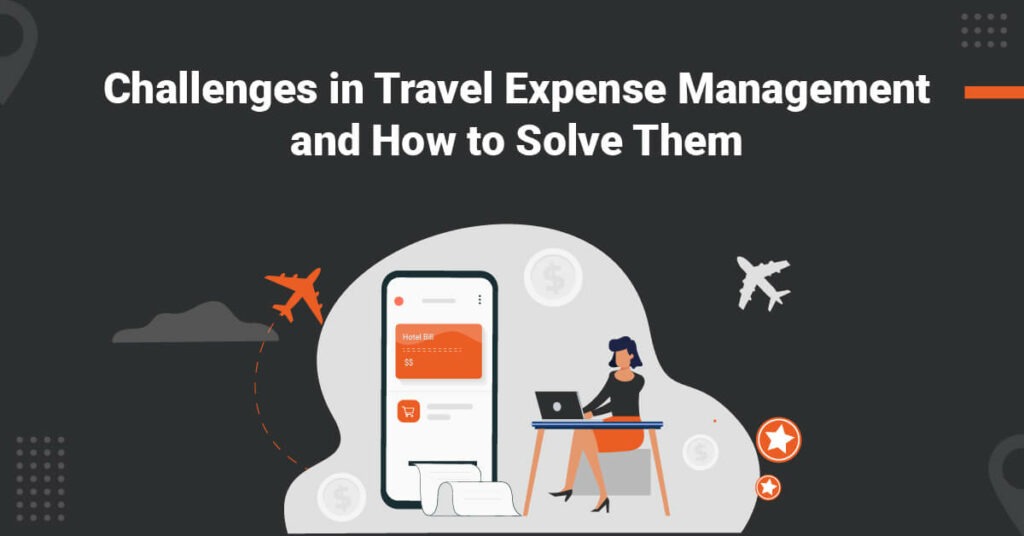 Challenges in Travel Expense Management