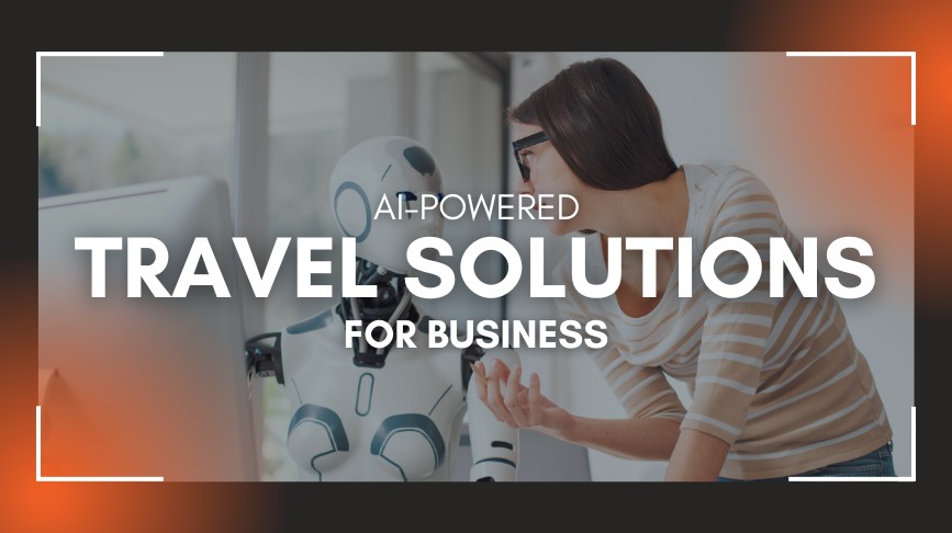 Next Generation Business Travel Tools